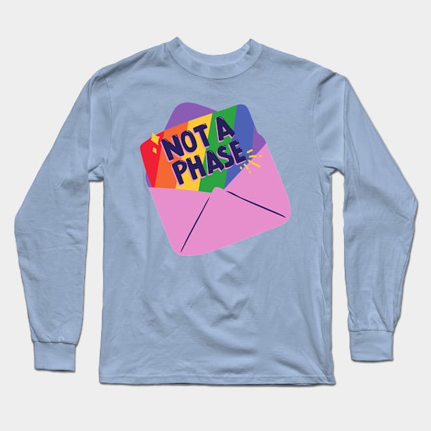 Not a phase Long Sleeve T-Shirt by Trans Action Lifestyle